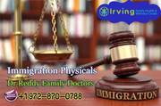 Immigration Physicals in Irving Tx,  Texas | Dr.ReddyFamilyDoctors 