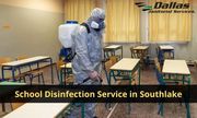 Hire School Disinfection Service in Southlake at Best Price