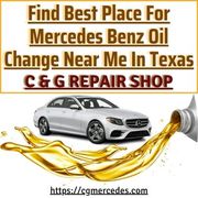 Find Best Place For Mercedes Benz Oil Change Near Me In Texas