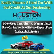 Easily Finance A Used Car With Bad Credit At Houston Direct Auto