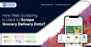 How Web Scraping Is Used To Scrape Grocery Delivery Data?