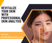Revitalize Your Skin with Professional Skin Analysis